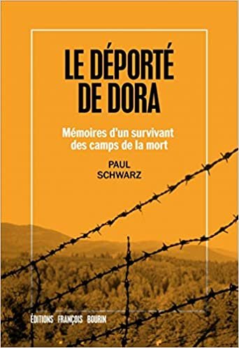 Le déporté de Dora - Mémoires d'un survivant des camps de la (ESSAI)