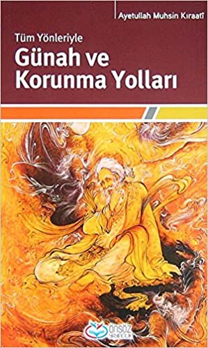 Tüm Yönleriyle Günah ve Korunma Yolları