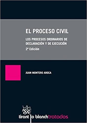 El proceso civil : los procesos ordinarios de declaración y de ejecución