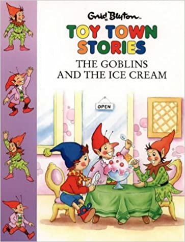 The Goblins and the Ice-cream (Toy Town Stories) indir