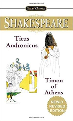 Titus Andronicus And Timon Of Athens (Signet Classic Shakespeare) indir