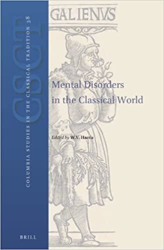 Mental Disorders in the Classical World (Columbia Studies in the Classical Tradition)