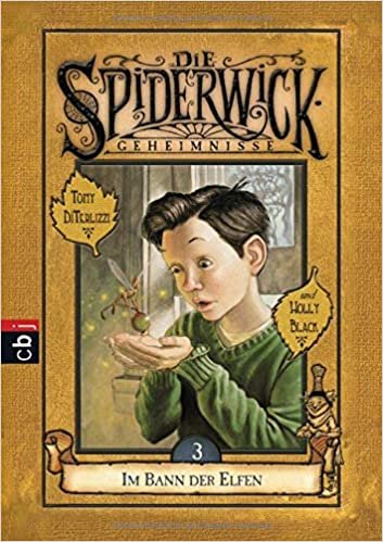 Die Spiderwick Geheimnisse - Im Bann der Elfen (Die Spiderwick Geheimnisse-Reihe, Band 3) indir
