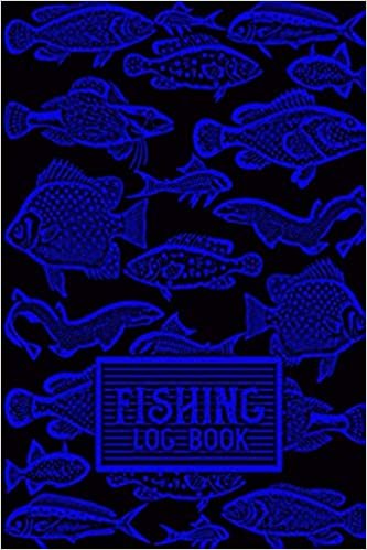 Fishing Log Book: Fishing Diary/Journal : Fishermans Log Diary/ Record Journal for Men/ Gift for Fish Lovers/ Fishing Gifts for Men/ Fishing Lover Gifts indir