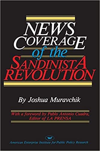 News Coverage of the Sandinista Revolution (AEI Studies)