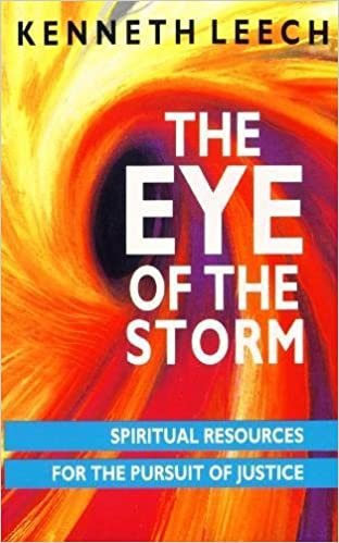 The Eye of the Storm: Spiritual Resources for the Pursuit of Justice indir