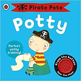 Pirate Pete's Potty (Pirate Pete and Princess Polly)