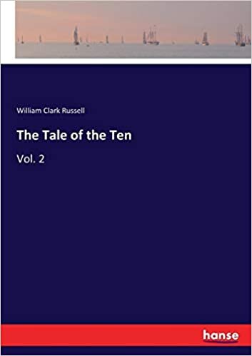 The Tale of the Ten: Vol. 2