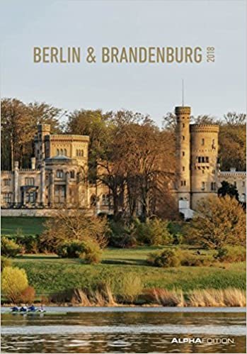 Berlin & Brandenburg 2018 - Bildkalender (24 x 34) - Lanschaftskalender indir