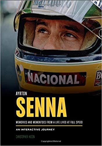 Ayrton Senna: Memories and Mementoes from a Life Lived at Full Speed an Interactive Journey indir