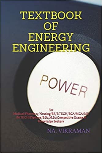 TEXTBOOK OF ENERGY ENGINEERING: For Medical/Pharmacy/Nrusing/BE/B.TECH/BCA/MCA/ME/M.TECH/Diploma/B.Sc/M.Sc/Competitive Exams & Knowledge Seekers (2020, Band 129) indir