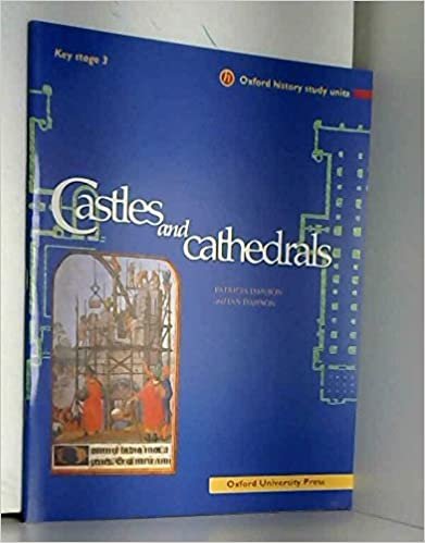 Castles and Cathedrals (Oxford History Study Units)