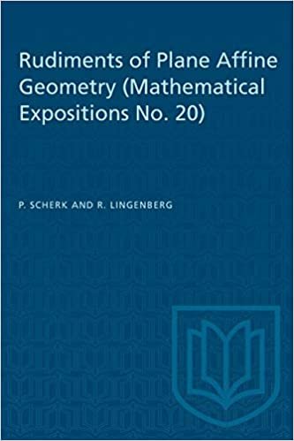 Rudiments of Plane Affine Geometry: Mathematical Expositions No. 20 (Heritage)