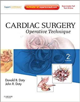 Cardiac Surgery,: Operative Technique - Expert Consult: Online and Print
