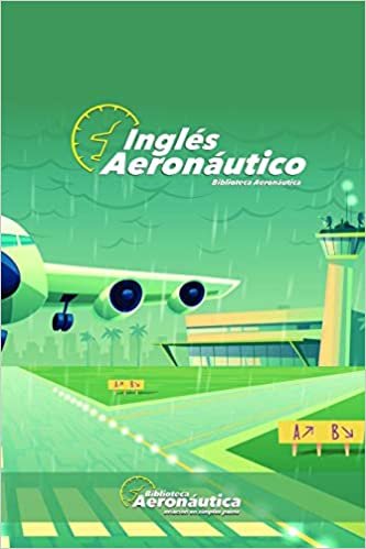 Inglés Aeronáutico: Un libro de inglés explicado en español
