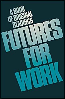 indir   Futures for work: A book of original readings tamamen