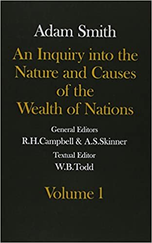 An Inquiry into the Nature and Causes of the Wealth of Nations: 2 Volumes (Glasgow Edition of the Works of Adam Smith): Inquiry into the Nature and Causes of the Wealth of Nations Vol 2