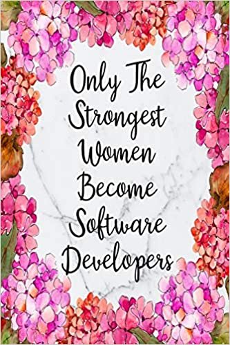 Only The Strongest Women Become Software Developers: Cute Address Book with Alphabetical Organizer, Names, Addresses, Birthday, Phone, Work, Email and Notes (Address Book 6x9 Size Jobs, Band 33)