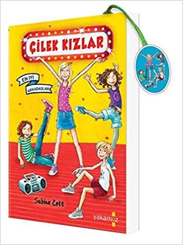 Çilek Kızlar-En İyi Arkadaşlar