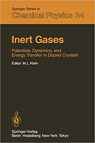 Inert Gases: Potentials, Dynamics, and Energy Transfer in Doped Crystals (Springer Series in Chemical Physics (34), Band 34)