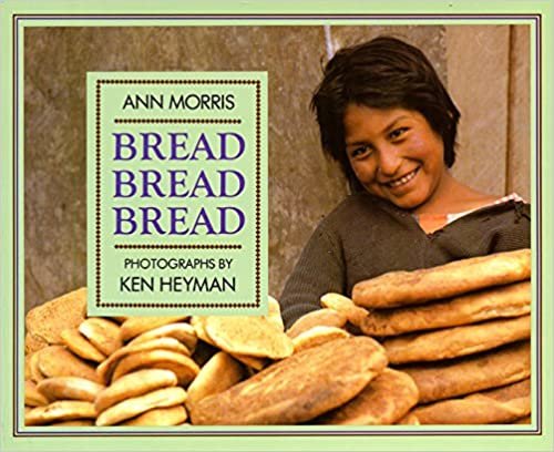 Bread, Bread, Bread (Foods of the World)