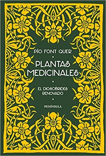 Plantas medicinales : el Dioscórides renovado