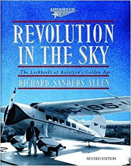 REVOLUTION IN THE SKY: Lockheeds of Aviation's Golden Age