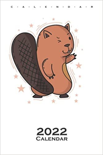 Beaver sexy Pose Calendar 2022: Annual Calendar for Friends of the animal tree fellers