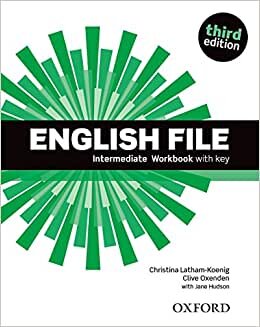 English File: Intermediate. Workbook with Key (English File Third Edition)