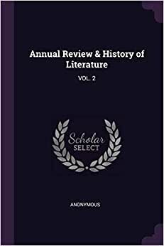 Annual Review & History of Literature: VOL. 2 indir