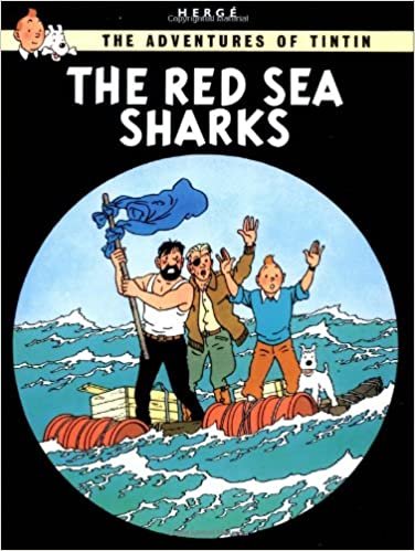 The Adventures of Tintin: The Red Sea Sharks (Adventures of Tintin: Original Classic)