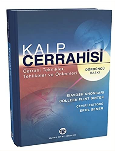 Kalp Cerrahisi: Cerrahi Teknikler, Tehlikeler ve Önlemleri indir