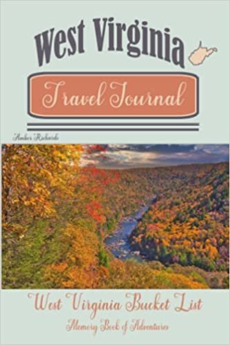West Virginia Travel Journal: West Virginia Bucket List Memory Book of Adventures