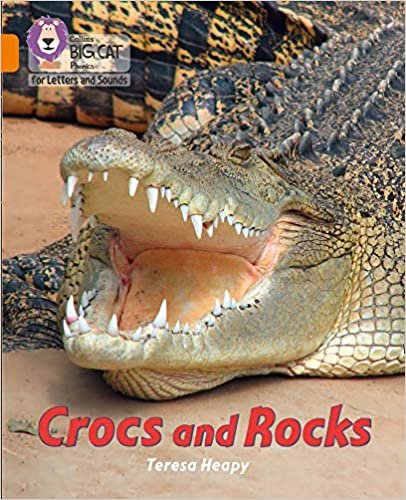 Crocs and Rocks: Band 06/Orange (Collins Big Cat Phonics for Letters and Sounds) indir