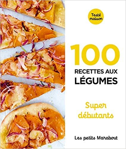 Les Petits Marabout - 100 recettes aux légumes - Super débutant: 31645 (Cuisine) indir