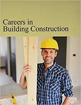 Careers in Building Construction (Careers Series) indir