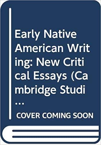 Early Native American Writing: New Critical Essays (Cambridge Studies in American Literature and Culture)