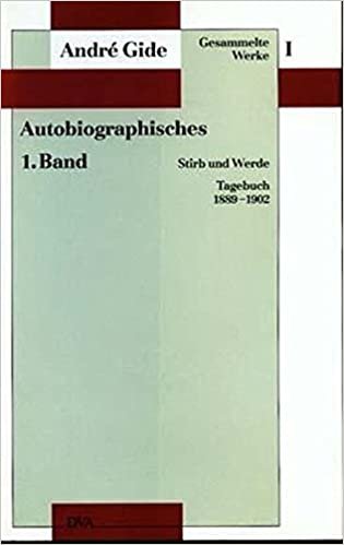 Gesammelte Werke, 12 Bde., Bd.1, Autobiographisches: Stirb und Werde - Tagebuch 1889-1902