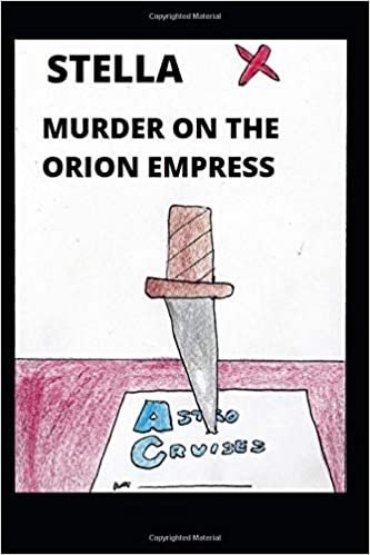 Stella X - Murder On The Orion Empress