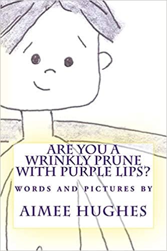 Are You A Wrinkly Prune With Purple Lips?