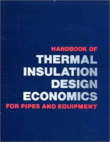 Handbook of Thermal Insulation Design Economics for Pipes and Equipment