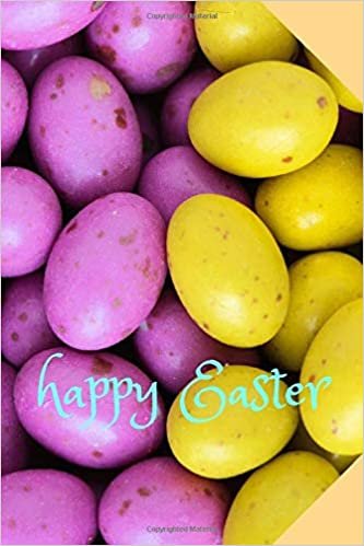 Happy Easter: Motivational Notebook, Positive, Perfect Day, Journal, Diary, Life, Daily, PLanner, Project (110 Pages, Blank, 6 x 9) (Simple Motivational Easter, Band 3)