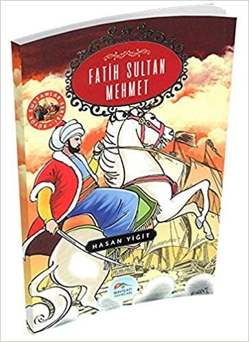 Büyük Sultanlar Serisi Fatih Sultan Mehmet