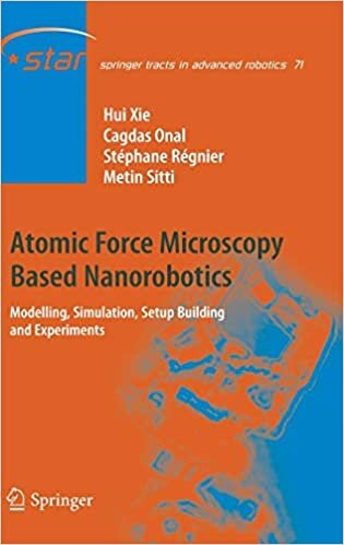 Atomic Force Microscopy Based Nanorobotics: Modelling, Simulation, Setup Building and Experiments (Springer Tracts in Advanced Robotics)