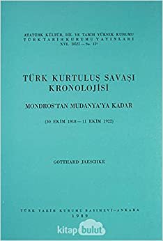 Türk Kurtuluş Savaşı Kronolojisi-1 indir