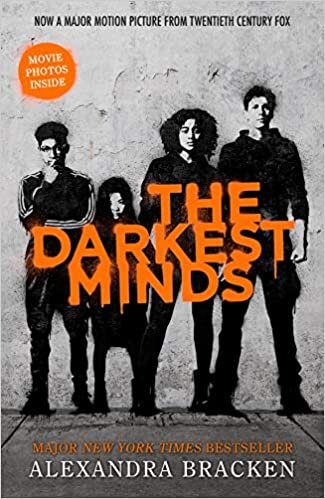 The Darkest Minds NOW A MAJOR MOTION PICTURE, WITH PHOTOS INSIDE: Book 1