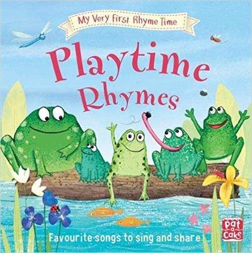 My Very First Rhyme Time: Playtime Rhymes: Favourite playtime rhymes with activities to share