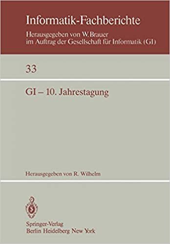 GI - 10. Jahrestagung: Saarbrücken, 30. September - 2. Oktober 1980 (Informatik-Fachberichte)