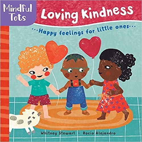 Mindful Tots Loving Kindness 2019
