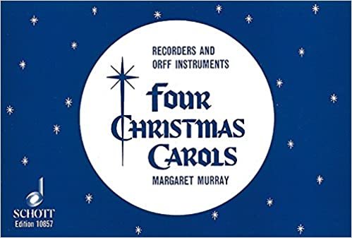 4 Christmas Carols: Blockflöten mit Chor (Mez) und Orff-Instrumente. Sing- und Spielpartitur.